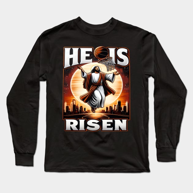 He is Risen: Funny Easter Jesus meme | Jesus Playing Basketball Long Sleeve T-Shirt by Teebevies